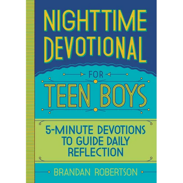 Nighttime Devotional for Teen Boys: 5-Minute Devotions to Guide Daily Reflection
