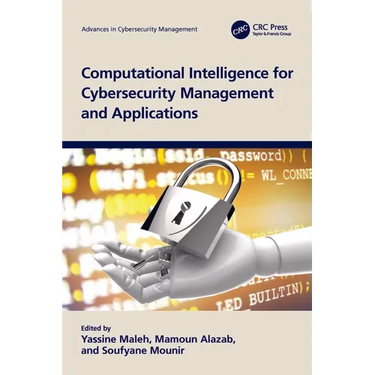 Computational Intelligence for Cybersecurity Management and Applications