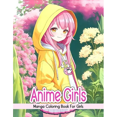 Anime Girls Coloring Book: Msnga Coloring Book For Girls