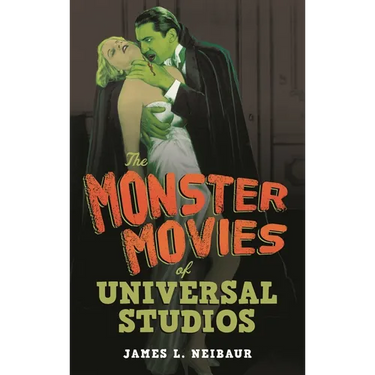 The Monster Movies of Universal Studios