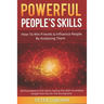 Powerful People's Skills: How to Win Friends and Influence People by Analysing Them