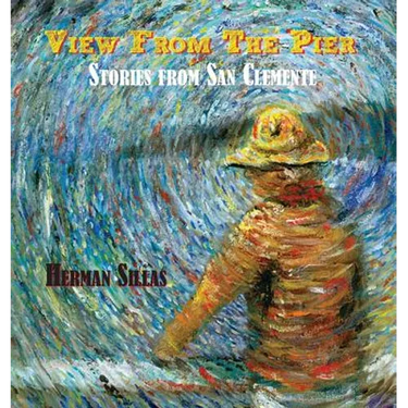 View From The Pier, Stories From San Clemente