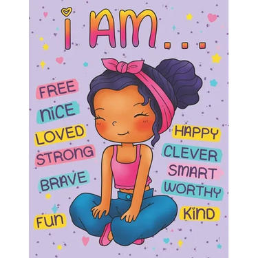 I Am: Positive Affirmations Coloring Book for Black Girls: Self Esteem and Confidence Building Coloring Book with Affirmatio