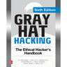 Gray Hat Hacking: The Ethical Hacker's Handbook, Sixth Edition