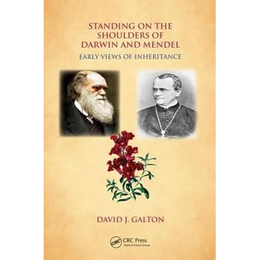 Standing on the Shoulders of Darwin and Mendel: Early Views of Inheritance
