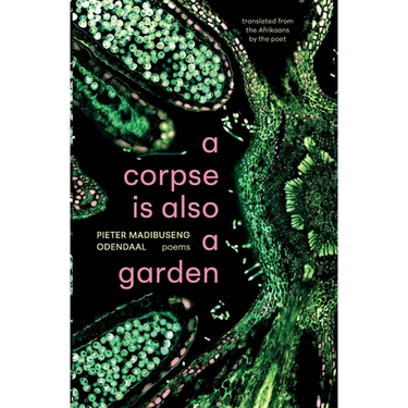 A corpse is also a garden
