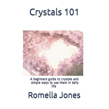 Crystals 101 - A Simple Guide: A beginners guide to crystals and ways to use them in daily life