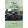 A Girl and Her Dogs