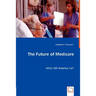 The Future of Medicare