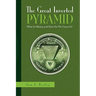 The Great Inverted Pyramid
