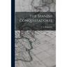The Spanish Conquistadores