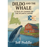Dildo and the Whale: a Tale of Change on the Atlantic Shore