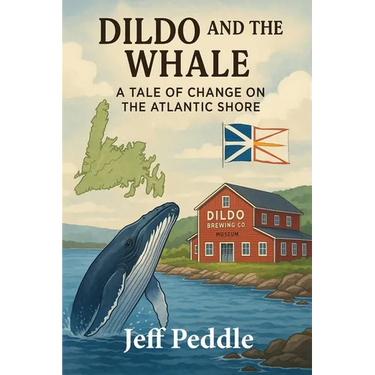 Dildo and the Whale: a Tale of Change on the Atlantic Shore