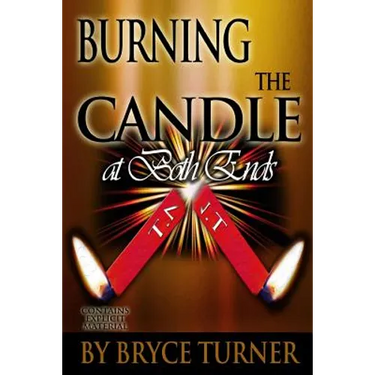 Burning the Candle at Both Ends