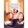 Sacred Sanskrit Words: For Yoga, Chant, and Meditation