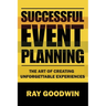 Successful Event Planning: The art of creating unforgetable experiences