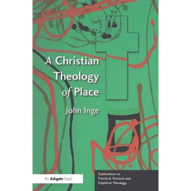 A Christian Theology of Place
