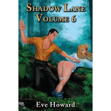 Shadow Lane Volume 6: Put to the Blush, a Novel of Spanking, Sex and Love