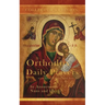 Orthodox Daily Prayers: Collector's Edition with Instructions and Index