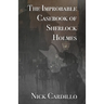 The Improbable Casebook of Sherlock Holmes
