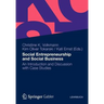 Social Entrepreneurship and Social Business: An Introduction and Discussion with Case Studies