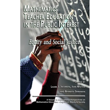 Mathematics Teacher Education in the Public Interest: Equity and Social Justice (Hc)