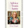 Advice From Your Trans Aunty