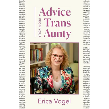 Advice From Your Trans Aunty