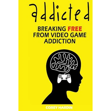 Addicted: Breaking Free From Video Game Addiction