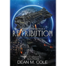 Retribution: A Military SciFi Thriller (Sector 64 Book Two)