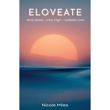 Eloveate: Dive Deep. Vibe High. Radiate Love.