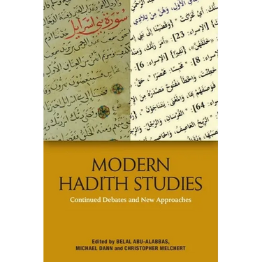 Modern Hadith Studies: Continuing Debates and New Approaches