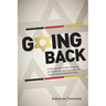 Going Back: 16 Jewish women tell their life stories, and why they returned to Germany - the country that once wanted to kill them