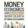 Money Economics and Business Word Search: 100 Puzzles with solutions Large Print 8.5x11