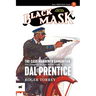 The Case-Hardened Samaritan: The Complete Black Mask Cases of Dal Prentice, Volume 1