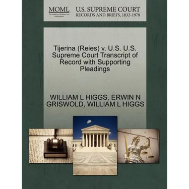 Tijerina (Reies) V. U.S. U.S. Supreme Court Transcript of Record with Supporting Pleadings