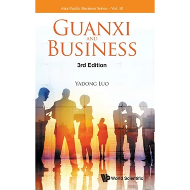Guanxi and Business (3rd Ed)