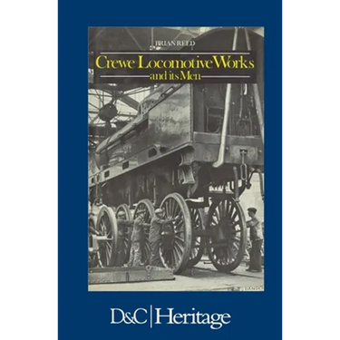 Crewe Locomotive Works and its Men