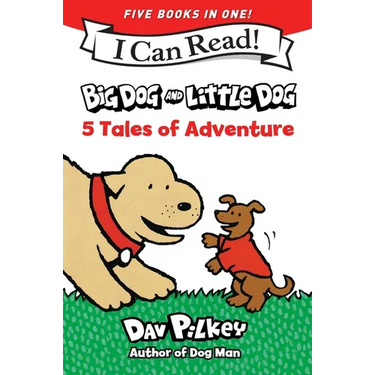 Big Dog and Little Dog: 5 Tales of Adventure: 5 My First I Can Reads in One! Big Dog and Little Dog, Big Dog and Little Dog Getting Trouble, Big Dog a