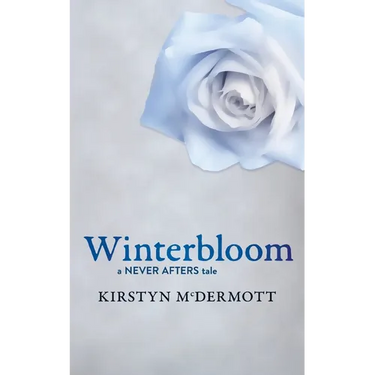 Winterbloom: A Never Afters Tale