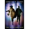 They Never Came Back
