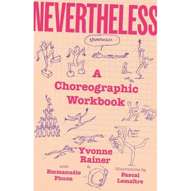 Nevertheless: A Choreographic Workbook