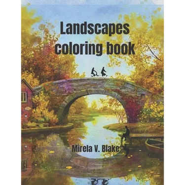 Landscapes Coloring Book: Amazing pictures for you - Adult coloring book - Beautiful relaxing pages