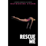 Rescue Me: A Powerful Memoir by an Olympian