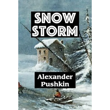 Snow Storm by Alexander Pushkin