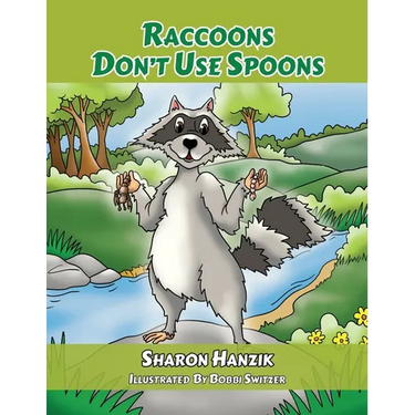 Raccoons Don't Use Spoons