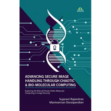 Advancing Secure Image Handling Through Chaotic and Bio-Molecular Computing