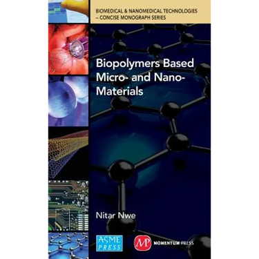 Biopolymers Based micro- and Nano-materials