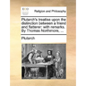 Plutarch's Treatise Upon the Distinction Between a Friend and Flatterer: With Remarks. by Thomas Northmore, ...