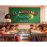 Learning Now: Volume 1